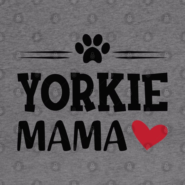 Yorkie Mama by KC Happy Shop